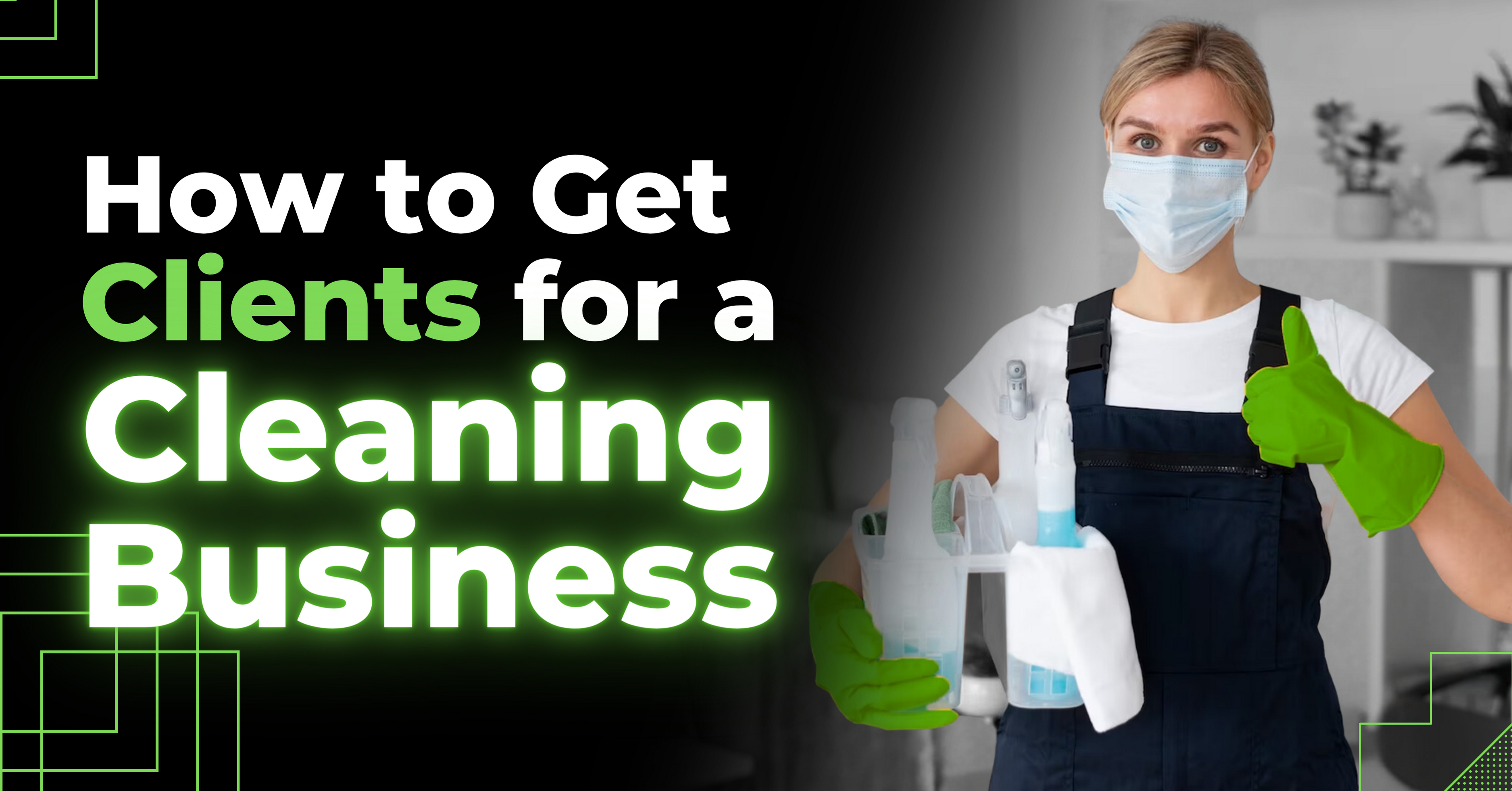Get Clients for a Cleaning Business